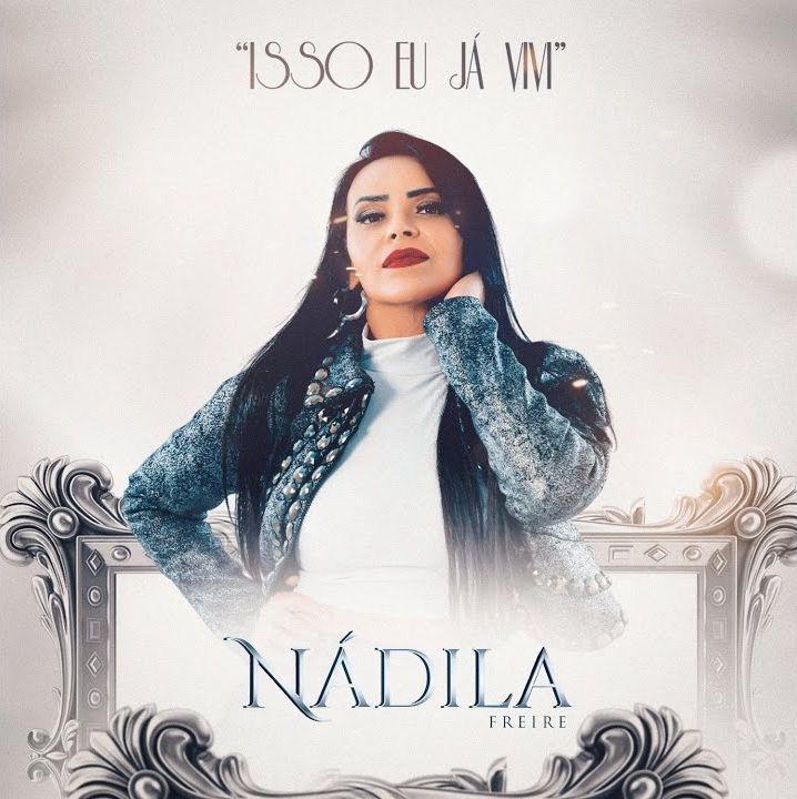 Portada de Álbum "Isso Eu Já Vivi", de Nádila Freire