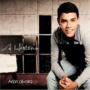 Portada de Sencillo/EP "A História", de Arlon Oliveira