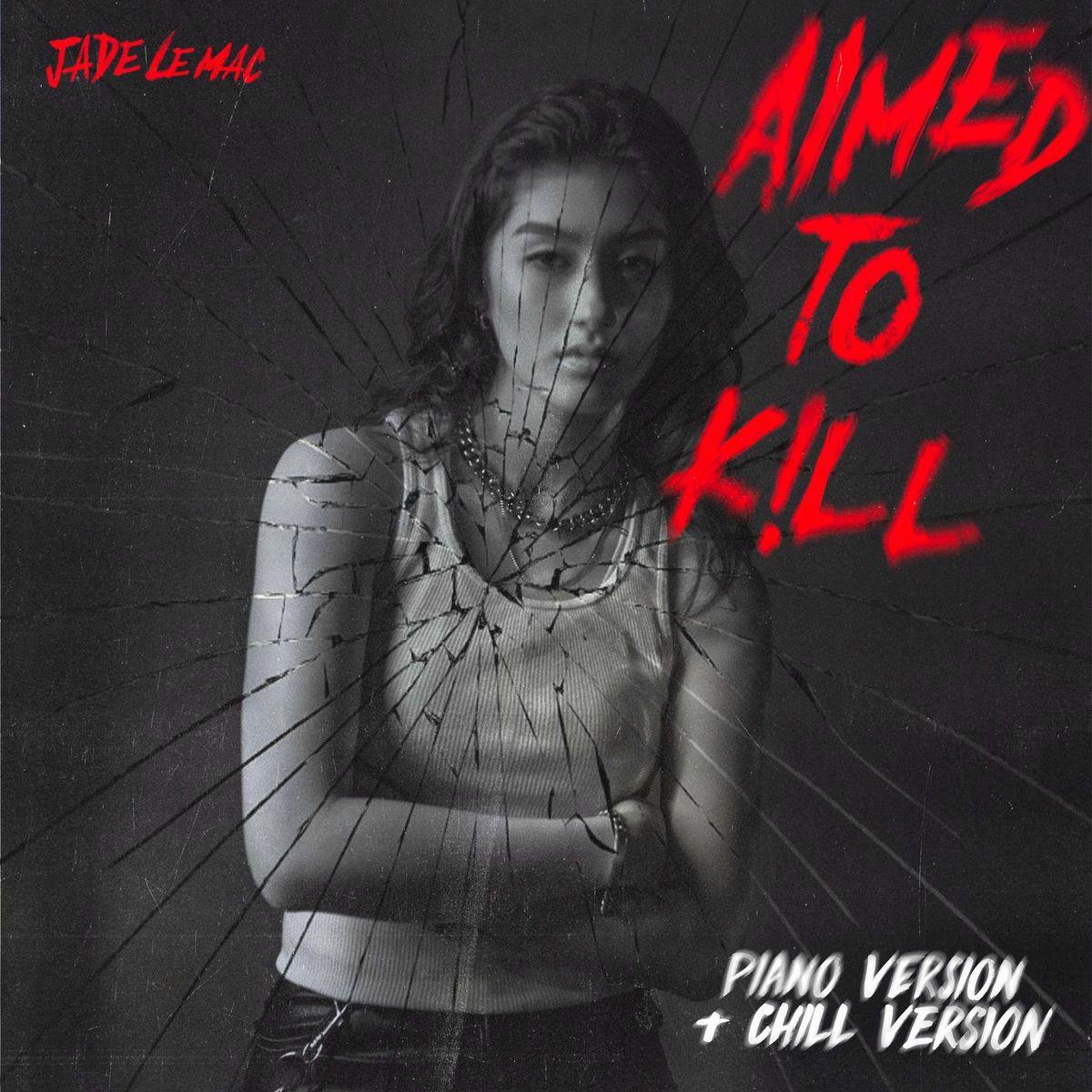 Capa do Single/EP "Aimed to Kill (Piano & Chill Versions)", de Jade LeMac
