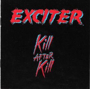 Capa do Álbum "Kill After Kill", de Exciter