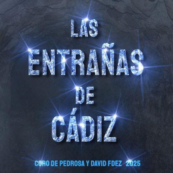 Album cover of "Coro Las Entrañas de Cádiz" by El Coro de José Manuel Pedrosa y David Fernández