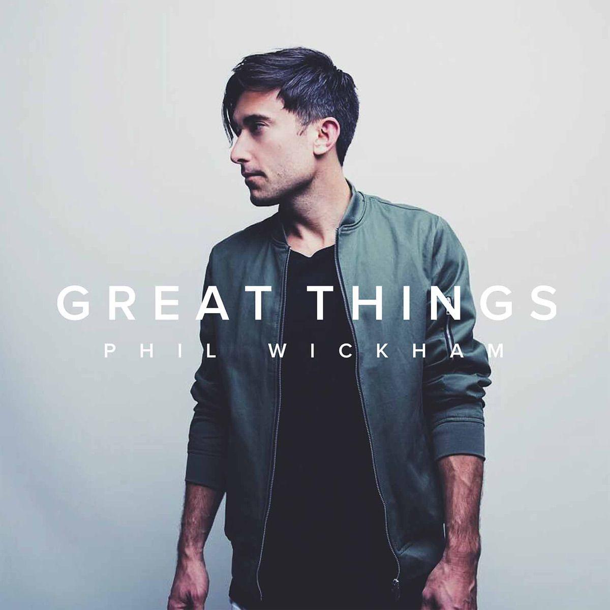 Capa do álbum "Great Things ", de Phil Wickham