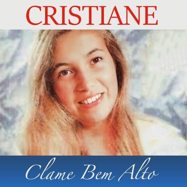 Capa do Álbum "Clame Bem Alto", de Cristiane