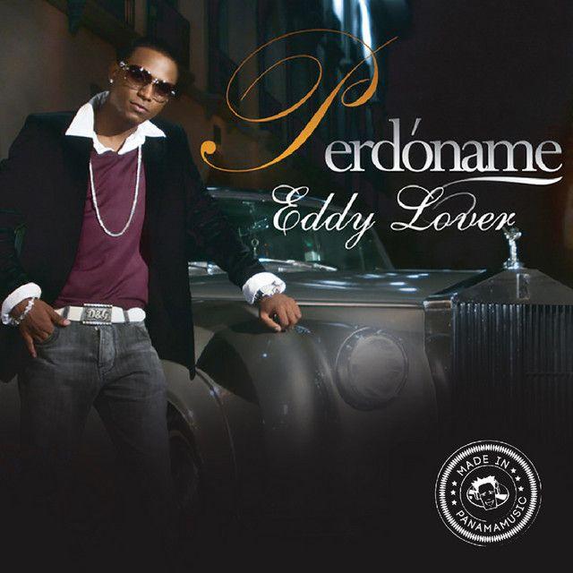 Capa do Álbum "Perdóname", de Eddy Lover