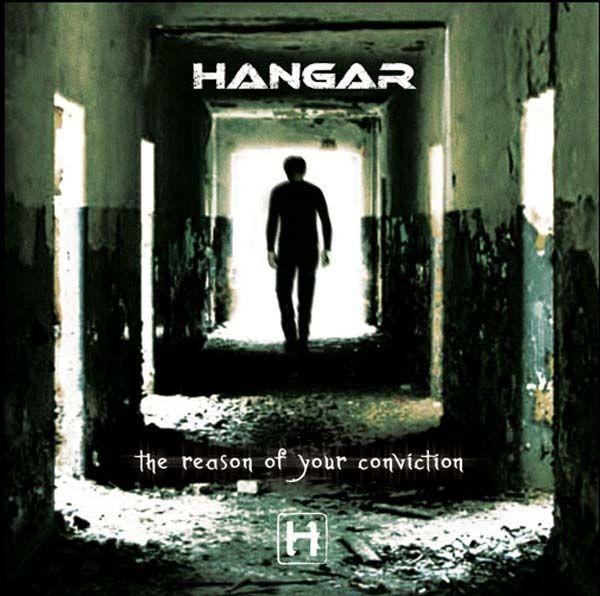 Portada de Álbum "The Reason Of Your Conviction", de Hangar