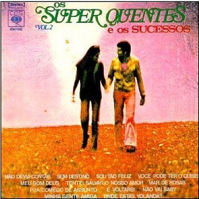 Portada de Álbum "E Os Sucessos (Vol. 2)", de Os Super Quentes