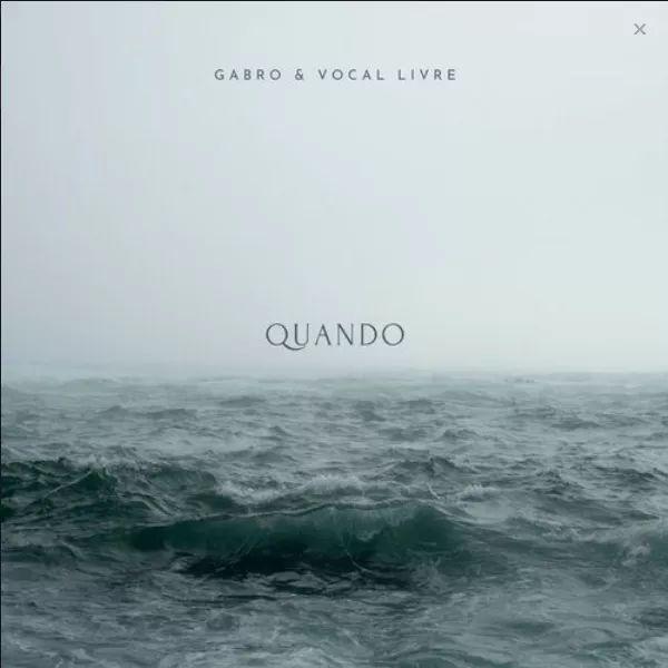 Capa do álbum "Quando ", de Gabro