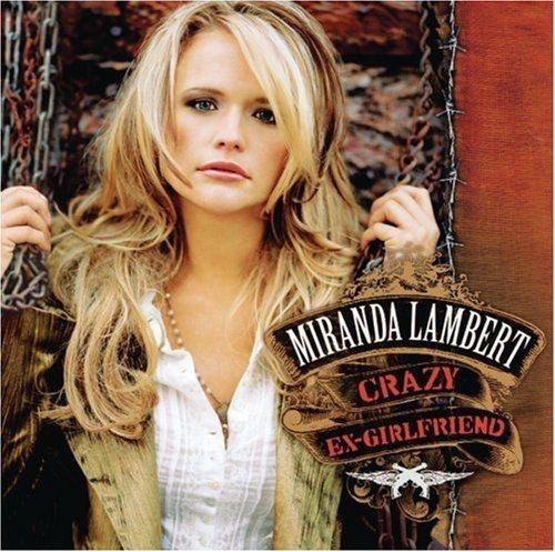 Capa do Álbum "Crazy Ex-Girlfriend", de Miranda Lambert