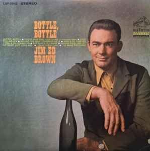 Portada de Álbum "Bottle, Bottle", de Jim Ed Brown