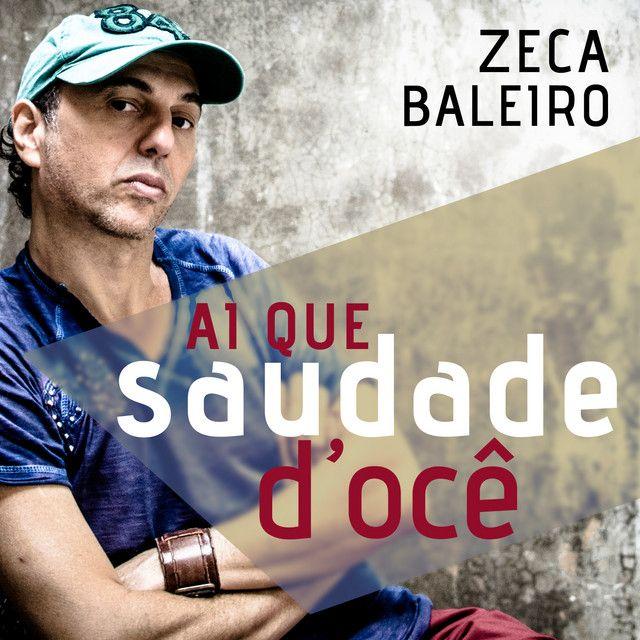 Album cover of "Ai Que Saudade d'Ocê" by Zeca Baleiro