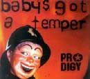 Portada de Álbum "Babys Got A Temper - Single", de The Prodigy