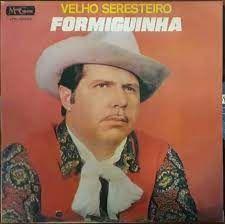 Portada de Álbum "Velho Seresteiro", de Formiguinha