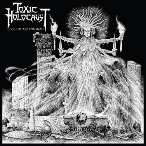 Album cover of "Conjure and Command" by Toxic Holocaust