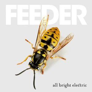Capa do Álbum "All Bright Electric (Deluxe Version)", de Feeder