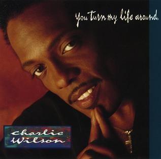 Portada de Álbum "You Turn My Life Around", de Charlie Wilson