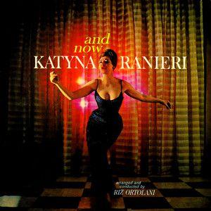 Portada de Álbum "And Now Katyna Ranieri", de Katyna Ranieri