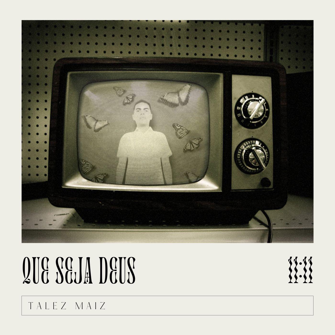 Portada de Sencillo/EP "Que Seja Deus ", de Talez Maiz