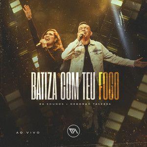 Capa do Single/EP "Batiza Com Teu Fogo", de EA Sounds