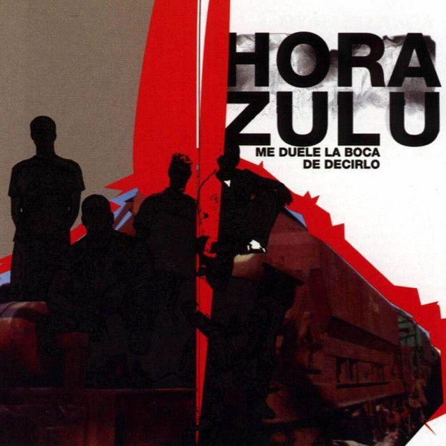 Portada de Álbum "Me Duele La Boca De Decirlo", de Hora Zulu