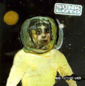 Portada de Álbum "Big Picture Lies", de Sunk Loto
