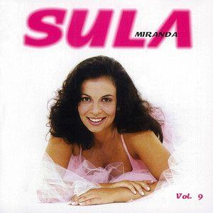 Portada de Álbum "Sula Miranda, Vol. 9", de Sula Miranda