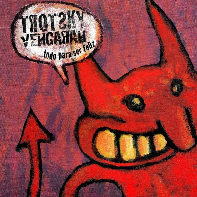 Portada de Álbum "Todo Para Ser Feliz", de Trotsky Vengaran