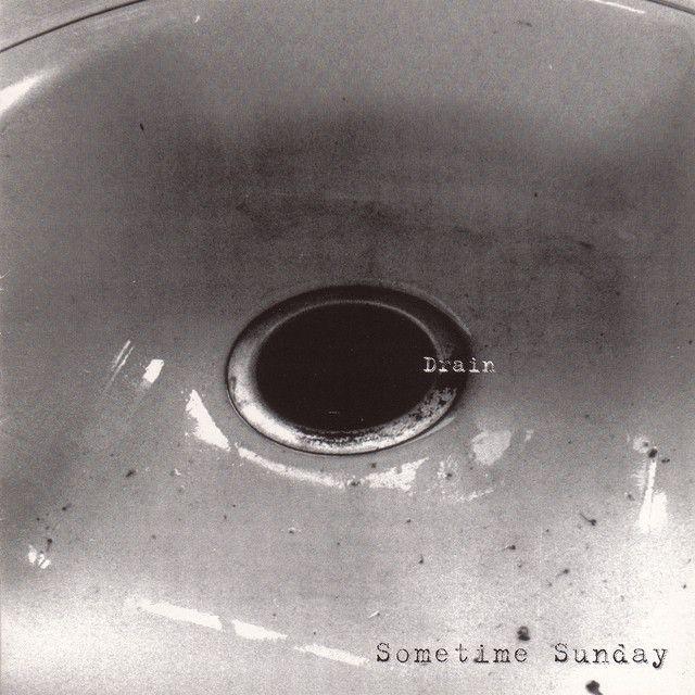 Portada de Álbum "Drain", de Sometime Sunday