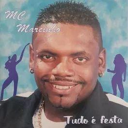 Capa do Álbum "Tudo É Festa", de MC Marcinho