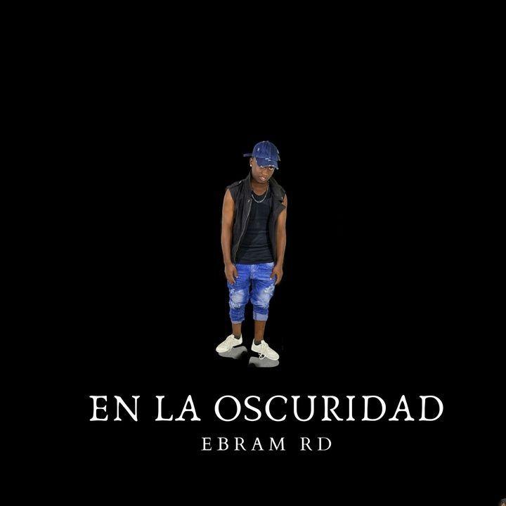 Capa do Álbum "En La Oscuridad", de Ebram RD