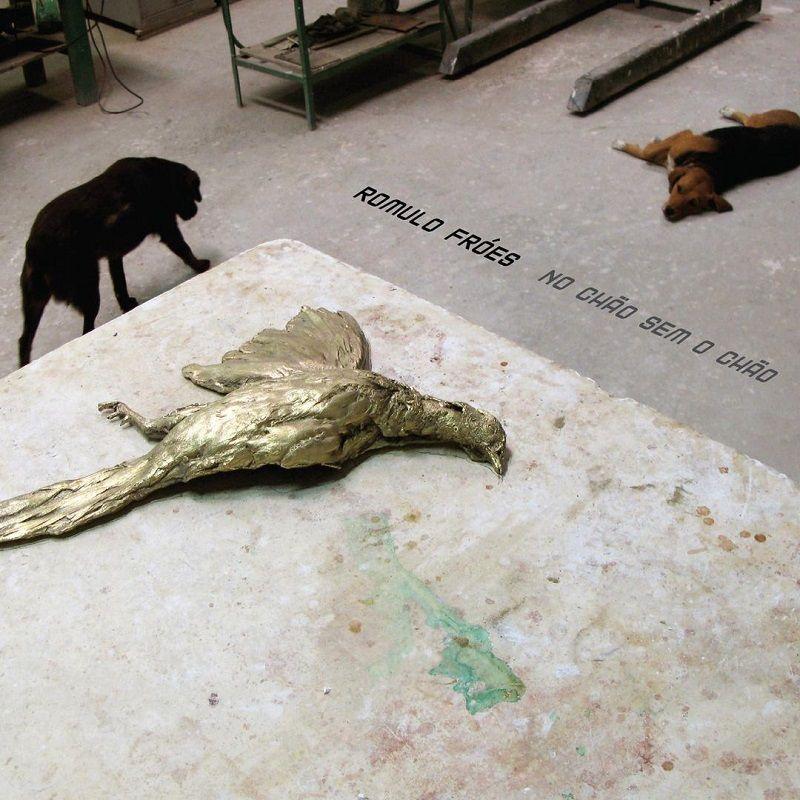 Portada de Álbum "No Chão Sem o Chão", de Romulo Fróes