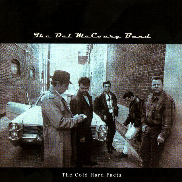 Album cover of "The Cold Hard Facts" by The Del McCoury Band