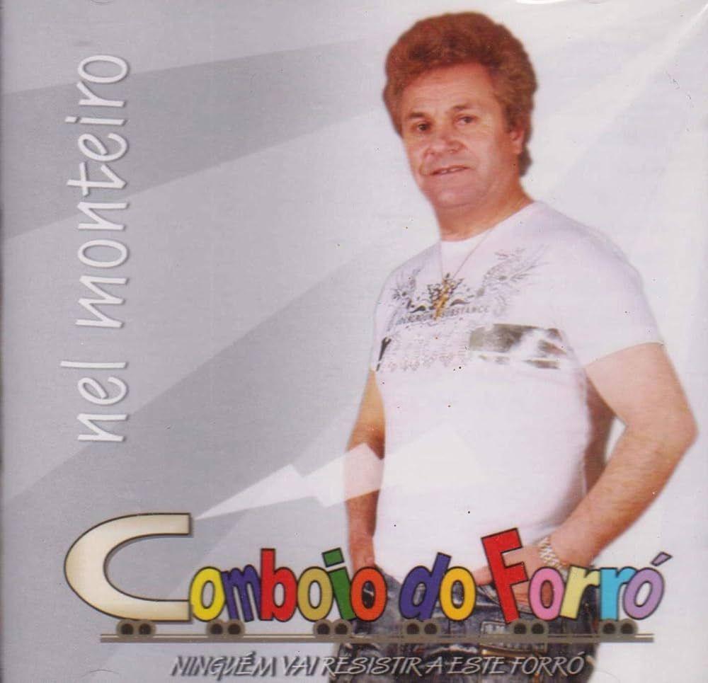 Portada del álbum "Comboio Do Forró", de Nel Monteiro