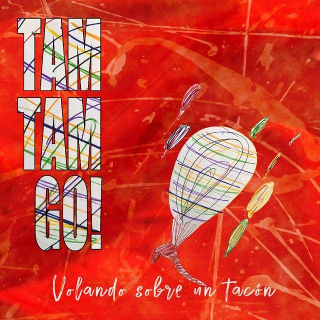 Portada de Álbum "Volando Sobre Un Tacón", de Tam Tam Go