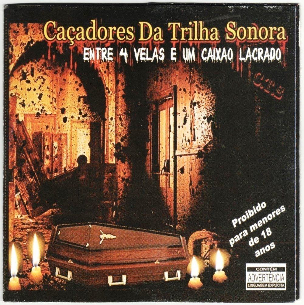 Portada de Álbum "Entre 4 Velas e 1 Caixão Lacrado ", de Caçadores da Trilha Sonora