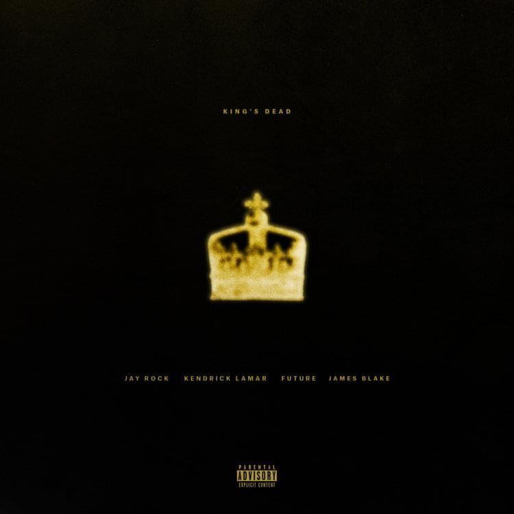 Capa do álbum "King's Dead (feat. Jay Rock, Future & James Blake)", de Kendrick Lamar