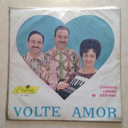 Portada de Álbum "Volte Amor", de Luizinho, Limeira e Zezinha