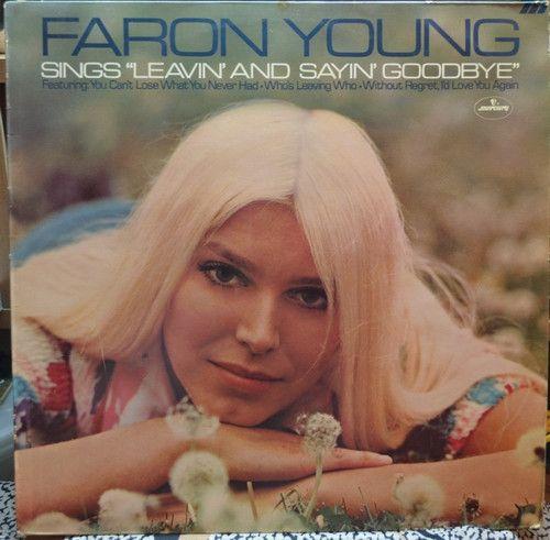 Capa do Álbum "Faron Young Sings "Leavin' And Sayin' Goodbye"", de Faron Young