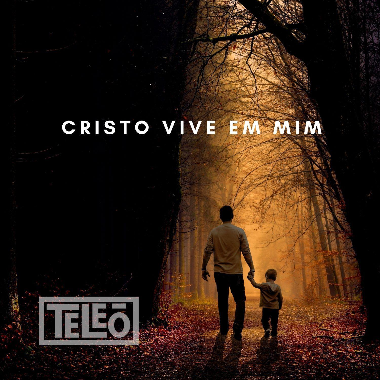 Capa do Single/EP "Cristo Vive Em Mim", de Teleoworship