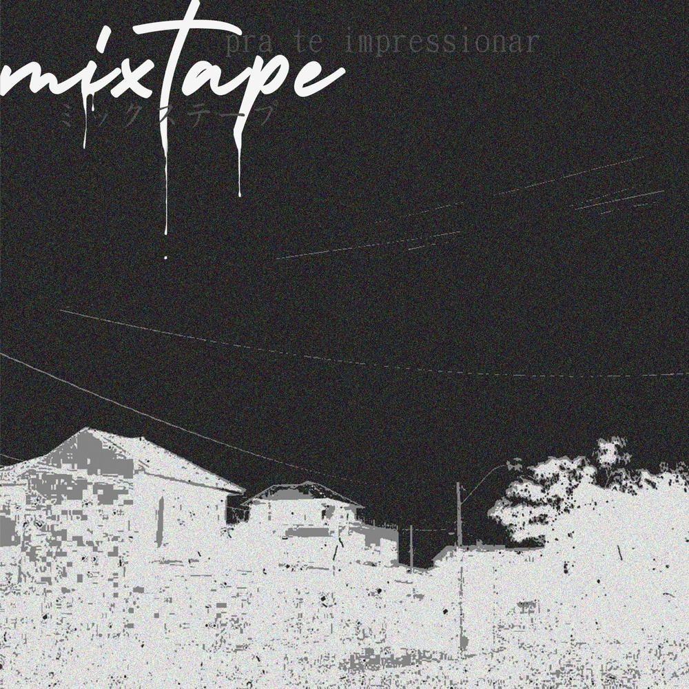 Portada de Álbum "Mixtape Pra Te Impressionar", de YUNG LIXO (yun li)