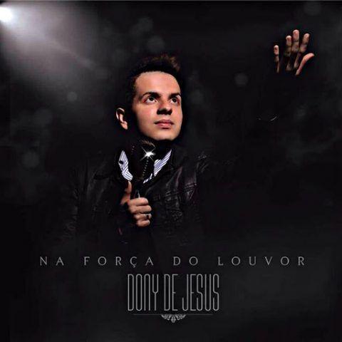 Portada de Álbum "Na Força Do Louvor", de Dony de Jesus