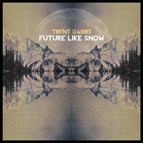 Capa do Álbum "Future Like Snow", de Trent Dabbs