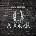 Portada de Álbum "Nada Temerei", de Banda Adorar