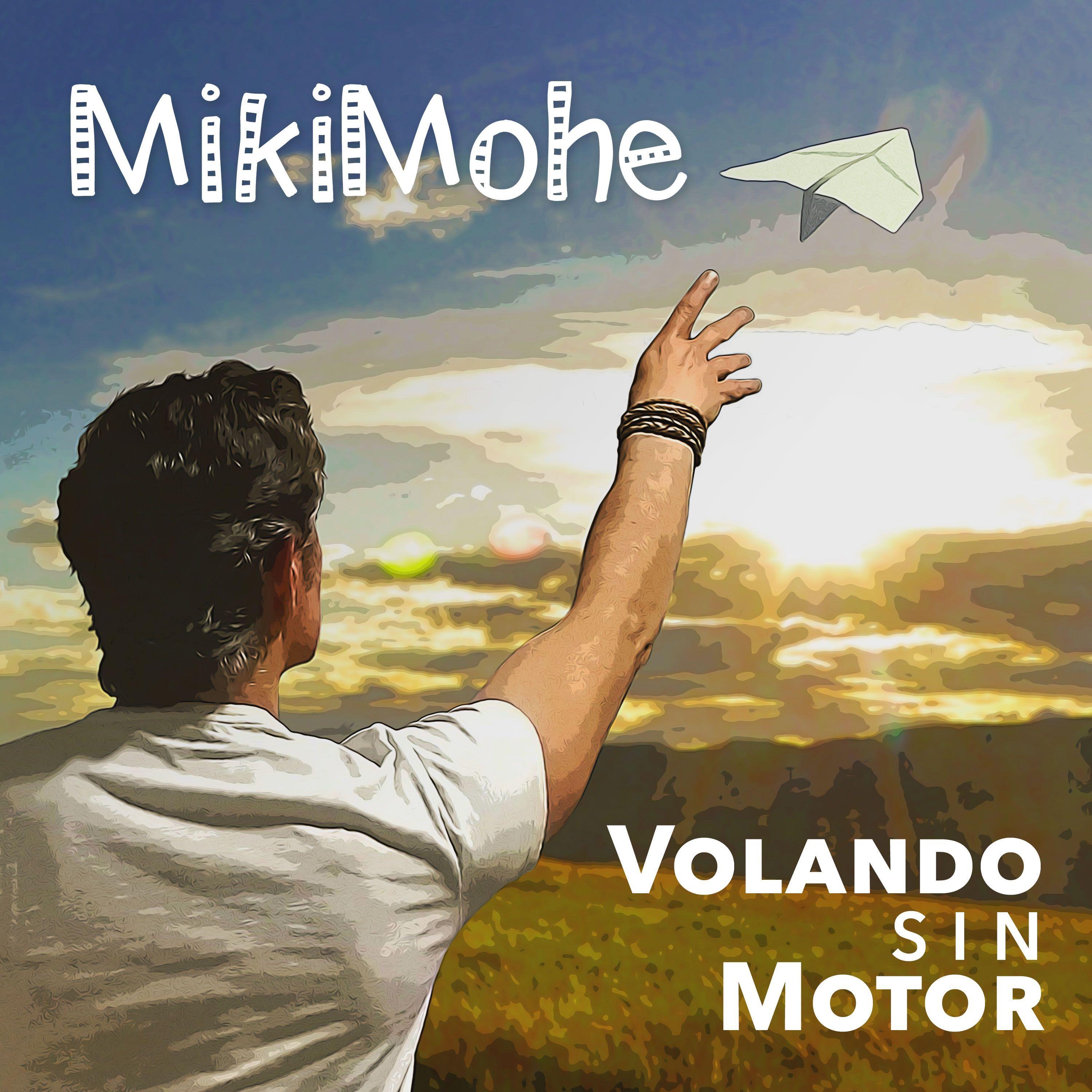 Capa do Single/EP "Volando sin motor", de MikiMohe