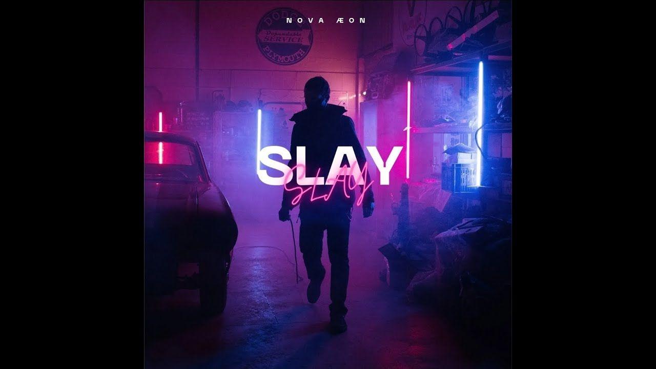 Portada de Sencillo/EP "SLAY", de NOVA ÆON
