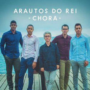 Portada del álbum "Chora", de Arautos do Rei