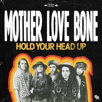 Portada de Sencillo/EP "Hold Your Head Up", de Mother Love Bone