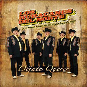 Capa do álbum "Dejate Querer", de Los Huracanes del Norte