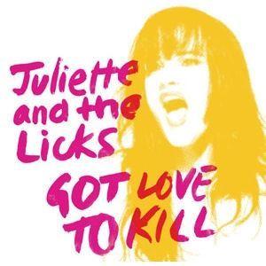 Portada de Sencillo/EP "Got Love To Kill", de Juliette and The Licks
