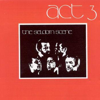 Portada de Álbum "Act 3", de Seldom Scene