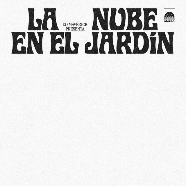 Capa do Álbum "LA NUBE EN EL JARDÍN", de Ed Maverick